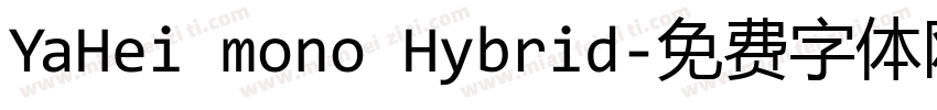 YaHei mono Hybrid字体转换